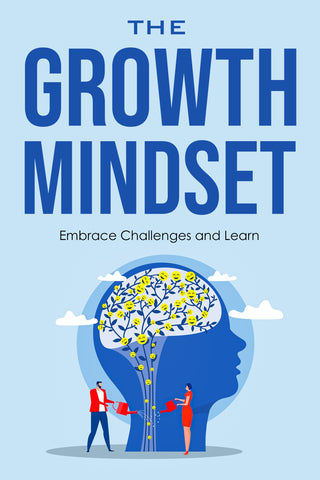 The Growth Mindset – Embrace Challenges (PDF