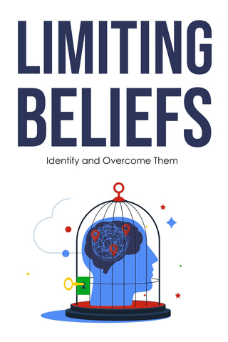 Limiting Beliefs Guide – Overcome Mental Barriers (PDF)